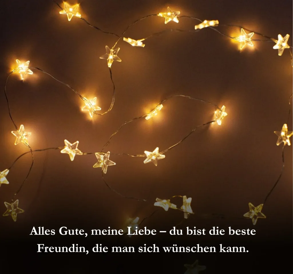 Alles Gute, meine Liebe – du bist die beste Freundin, die man sich wünschen kann