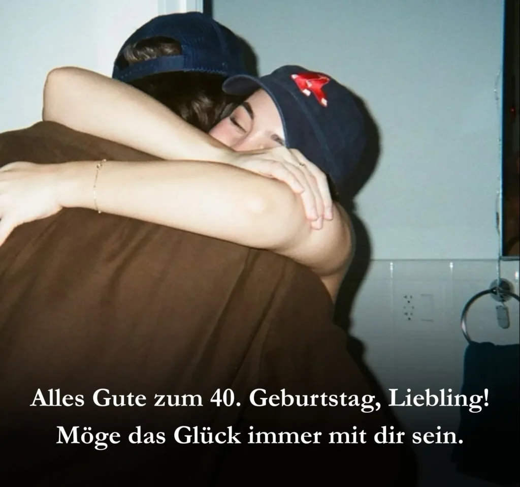 Alles Gute zum 40. Geburtstag, Liebling! Möge das Glück immer mit dir sein.
