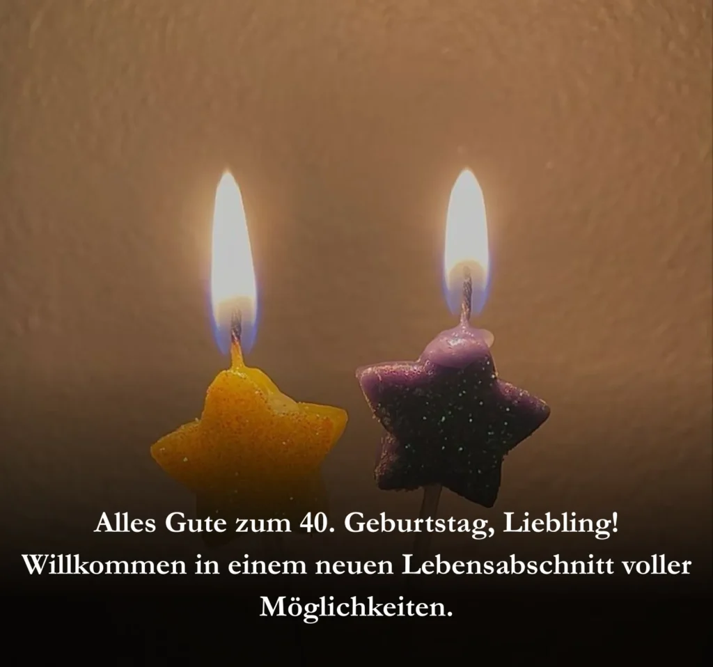 Alles Gute zum 40. Geburtstag, Liebling! Willkommen in einem neuen Lebensabschnitt voller Möglichkeiten.
