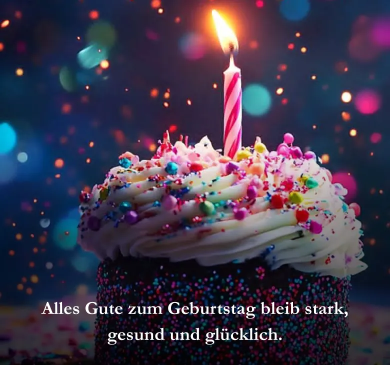 Alles Gute zum Geburtstag bleib stark, gesund und glücklich.