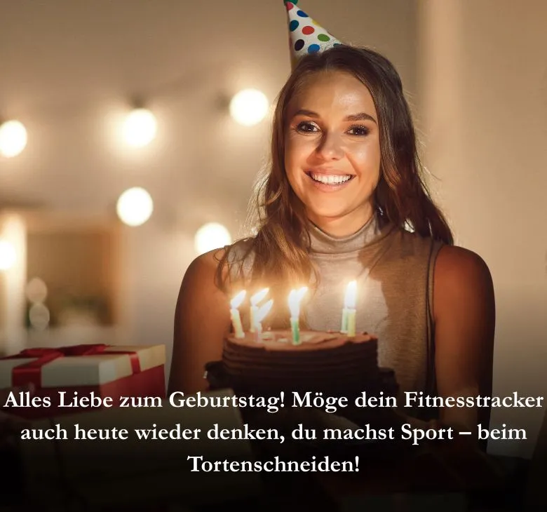 Alles Liebe zum Geburtstag! Möge dein Fitnesstracker auch heute wieder denken, du machst Sport – beim Tortenschneiden!