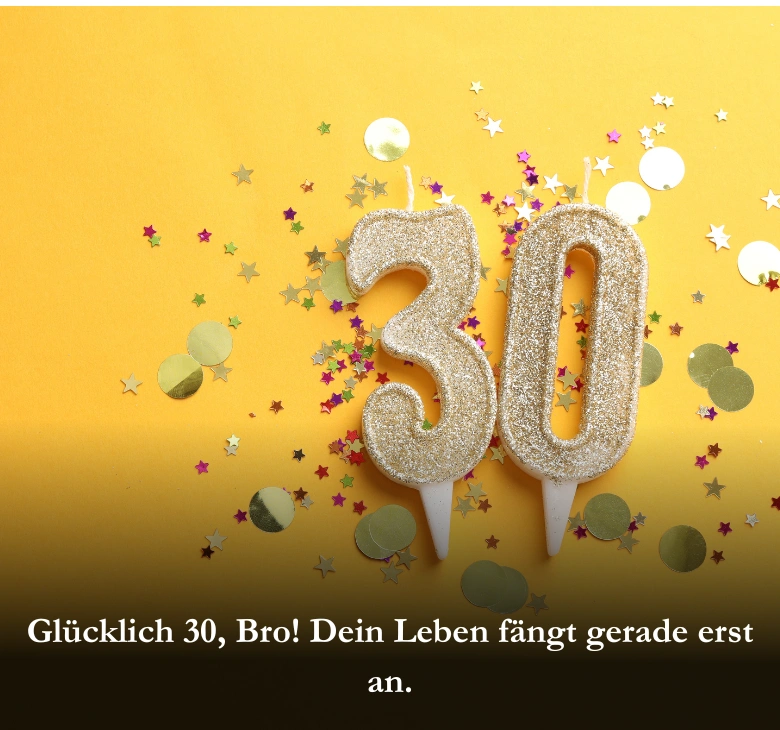 Happy-30-Bro-Dein-Leben-fangt-gerade-erst-an-1.webp
