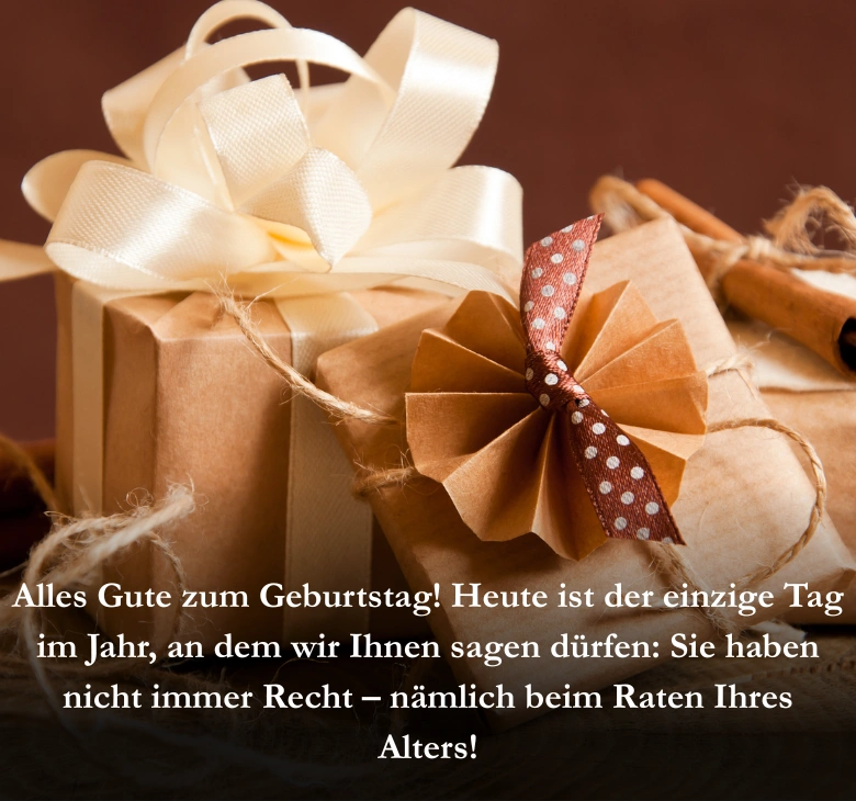 Happy-Birthday-Heute-ist-der-einzige-Tag-im-Jahr-an-dem-wir-Ihnen-sagen-durfen-Sie-haben-nicht-immer-Recht-–-namlich-beim-Raten-Ihres-Alters.webp