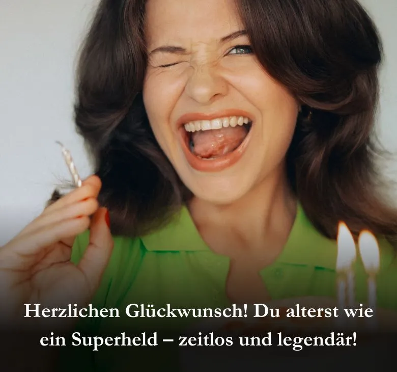 Herzlichen Glückwunsch! Du alterst wie ein Superheld – zeitlos und legendär!