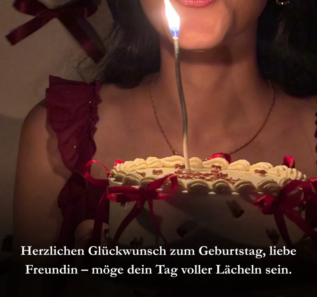 Herzlichen Glückwunsch zum Geburtstag, liebe Freundin – möge dein Tag voller Lächeln sein.

