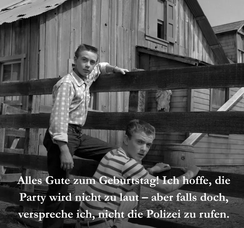 Alles Gute zum Geburtstag! Ich hoffe, die Party wird nicht zu laut – aber falls doch, verspreche ich, nicht die Polizei zu rufen.