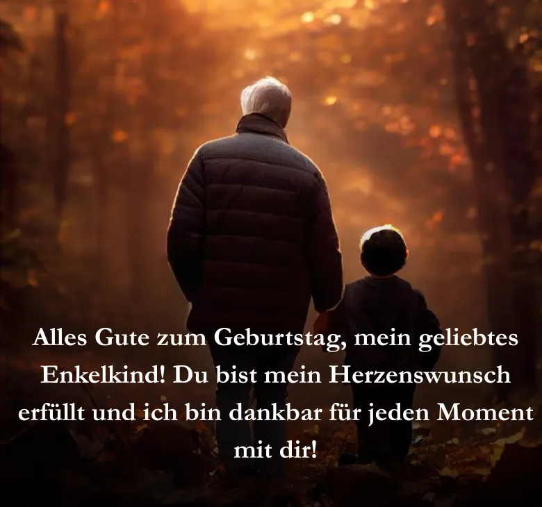 Alles Gute zum Geburtstag, mein geliebtes Enkelkind! Du bist mein Herzenswunsch erfüllt und ich bin dankbar für jeden Moment mit dir!
