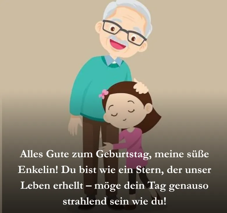 Alles Gute zum Geburtstag, meine süße Enkelin! Du bist wie ein Stern, der unser Leben erhellt – möge dein Tag genauso strahlend sein wie du!