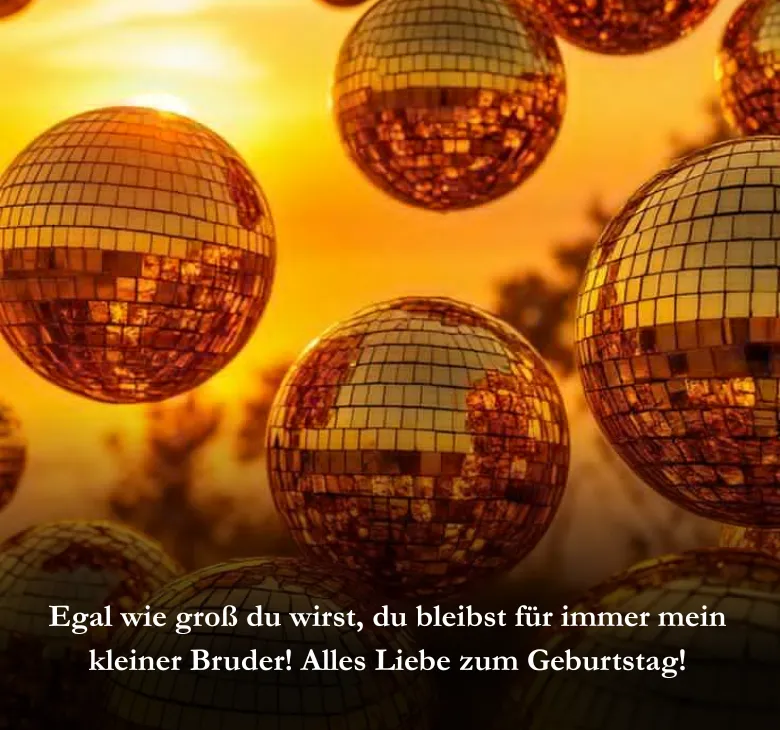 Egal wie groß du wirst, du bleibst für immer mein kleiner Bruder! Alles Liebe zum Geburtstag!