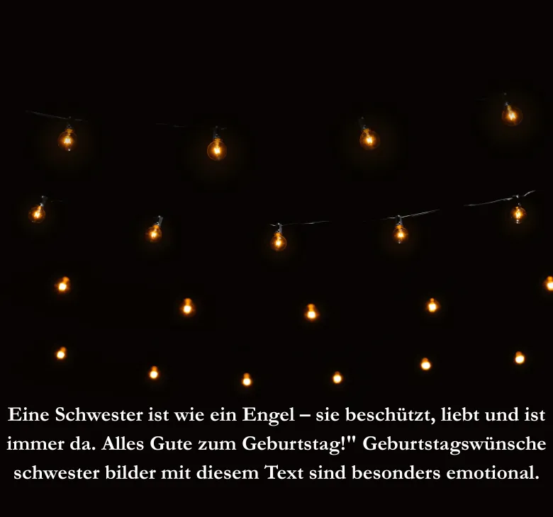 Eine Schwester ist wie ein Engel sie beschützt liebt und ist immer da Alles Gute zum Geburtstag