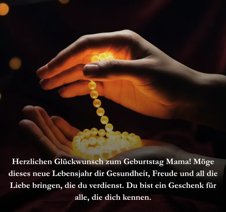 Herzlichen Glückwunsch zum Geburtstag Mama! Möge dieses neue Lebensjahr dir Gesundheit, Freude und all die Liebe bringen, die du verdienst. Du bist ein Geschenk für alle, die dich kennen.