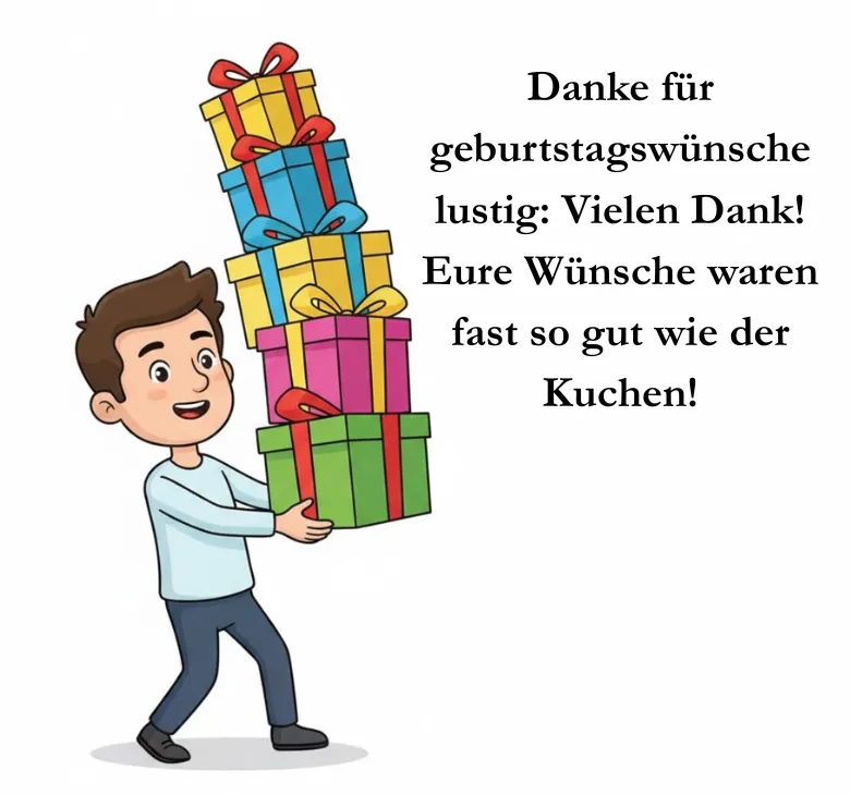 Danke für geburtstagswünsche lustig: Vielen Dank! Eure Wünsche waren fast so gut wie der Kuchen!
