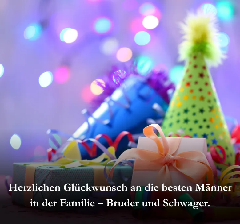 Herzlichen Glückwunsch an die besten Männer in der Familie – Bruder und Schwager.