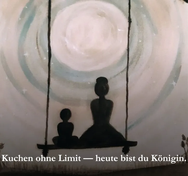 Kuchen ohne Limit — heute bist du Königin