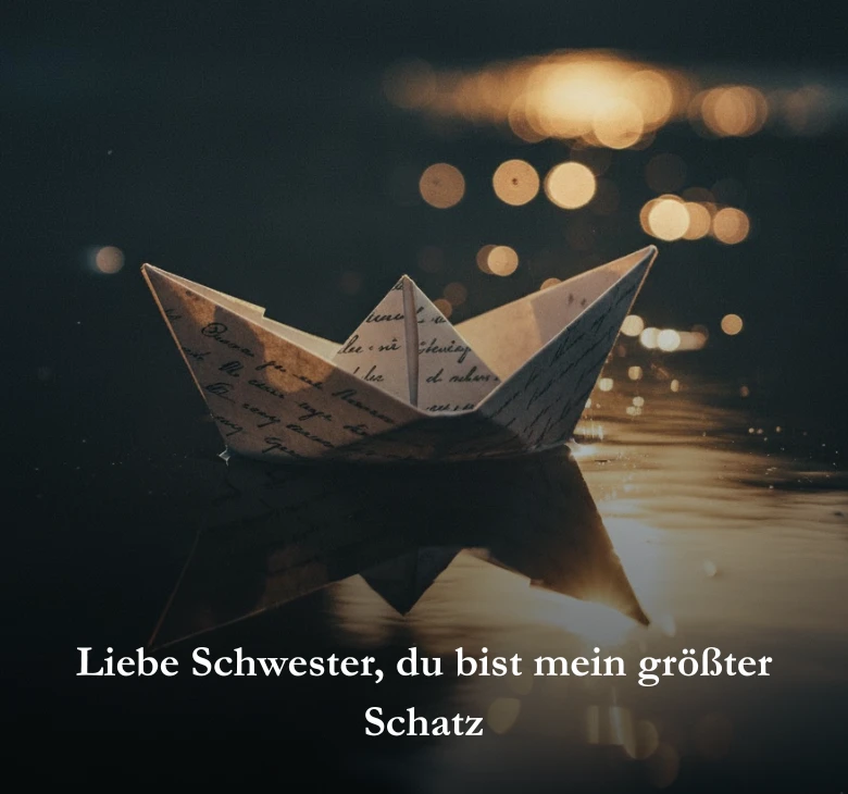 Liebe Schwester, du bist mein größter Schatz