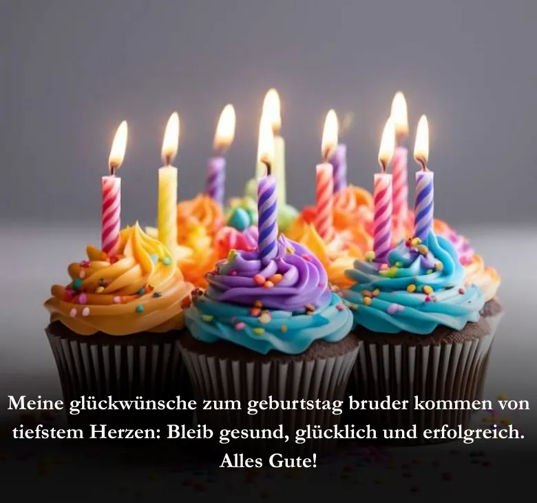 Meine glückwünsche zum geburtstag bruder kommen von tiefstem Herzen: Bleib gesund, glücklich und erfolgreich. Alles Gute!