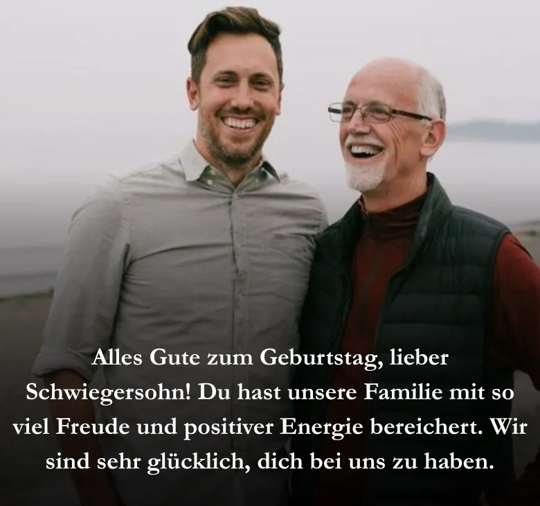 Alles Gute zum Geburtstag, lieber Schwiegersohn! Du hast unsere Familie mit so viel Freude und positiver Energie bereichert. Wir sind sehr glücklich, dich bei uns zu haben.