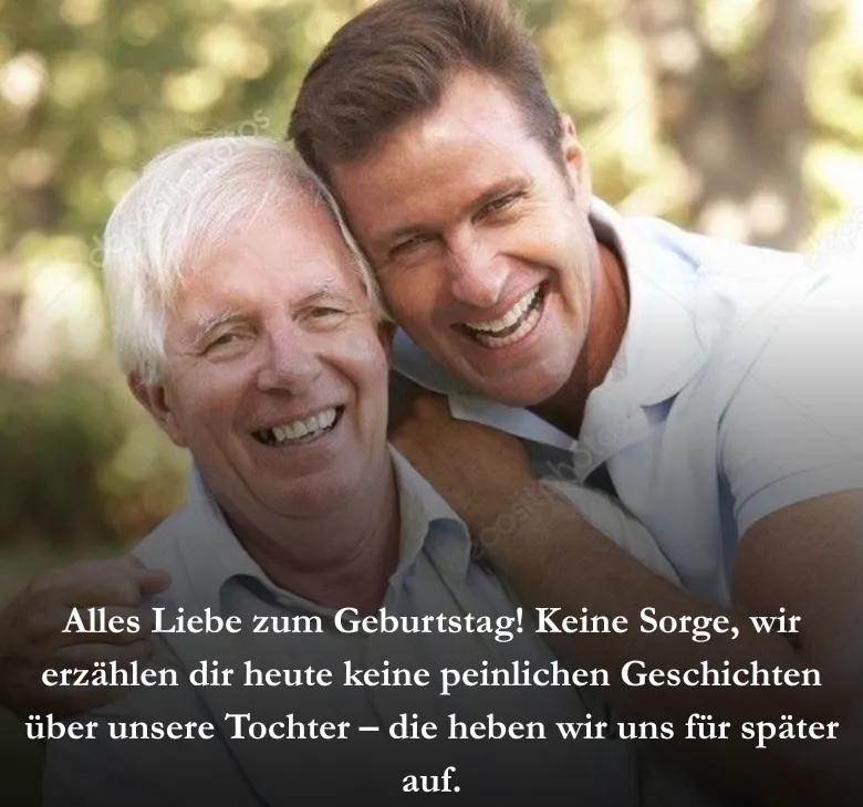 Alles Liebe zum Geburtstag! Keine Sorge, wir erzählen dir heute keine peinlichen Geschichten über unsere Tochter – die heben wir uns für später auf.