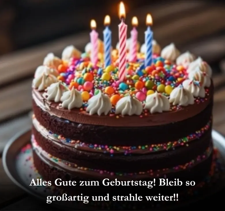 Alles Gute zum Geburtstag! Bleib so großartig und strahle weiter!!