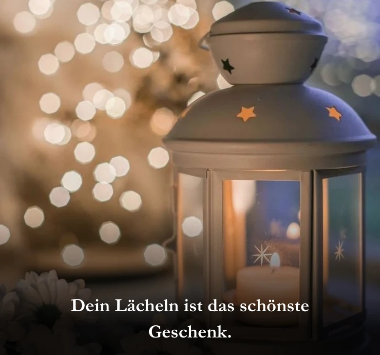 Dein Lächeln ist das schönste Geschenk