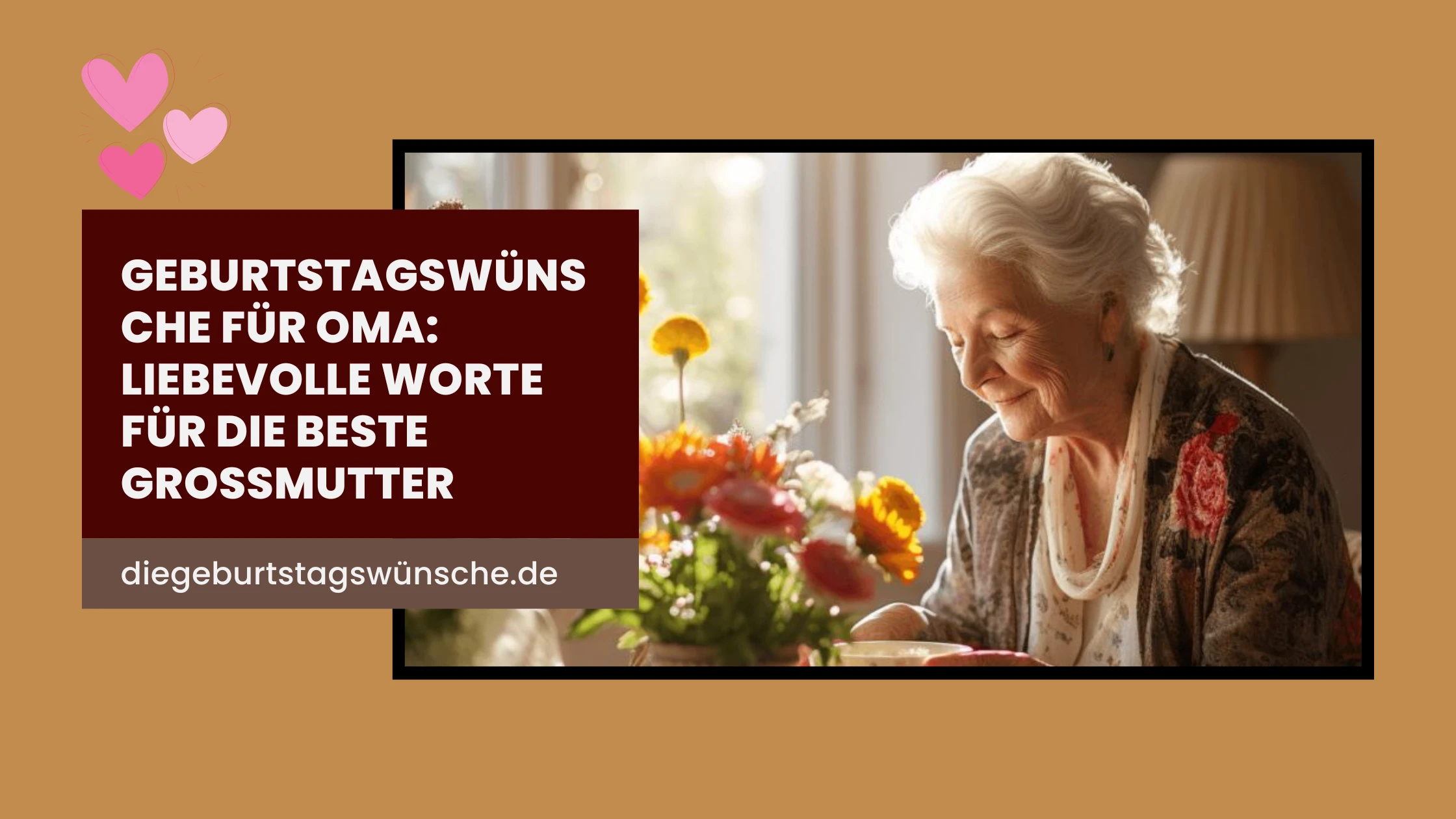 Geburtstagswünsche für Oma Liebevolle Worte für Die Beste Großmutter