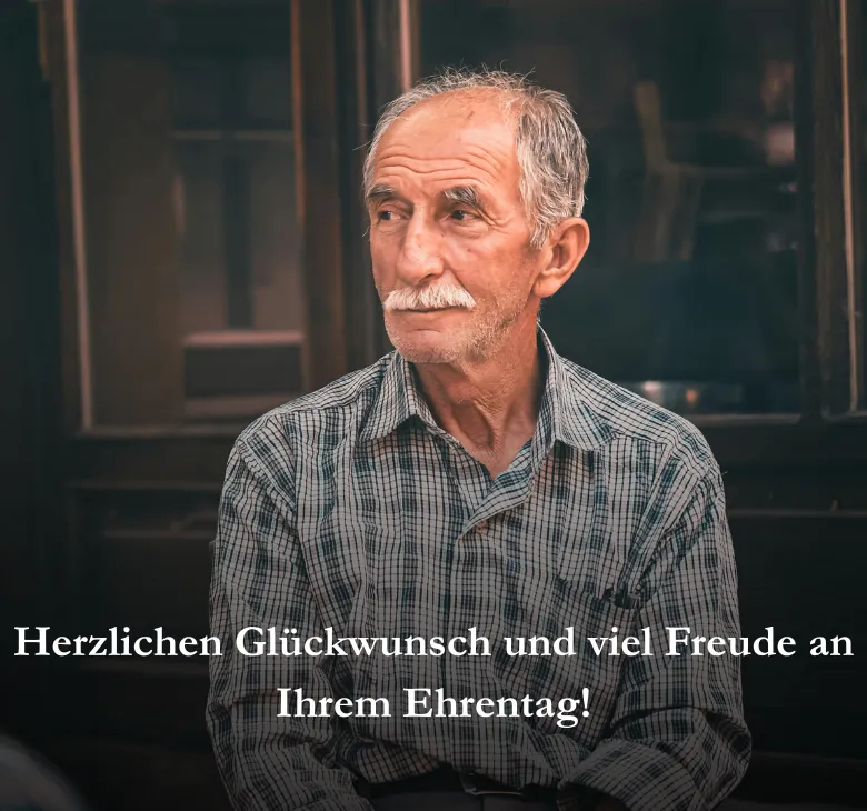 Herzlichen Glückwunsch und viel Freude an Ihrem Ehrentag!