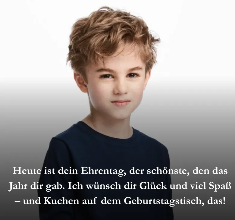 Heute ist dein Ehrentag, der schönste, den das Jahr dir gab. Ich wünsch dir Glück und viel Spaß – und Kuchen auf dem Geburtstagstisch, das!