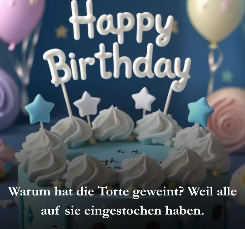 Warum hat die Torte geweint? Weil alle auf sie eingestochen haben.