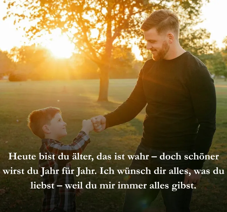 Heute bist du älter, das ist wahr – doch schöner wirst du Jahr für Jahr. Ich wünsch dir alles, was du liebst – weil du mir immer alles gibst.
