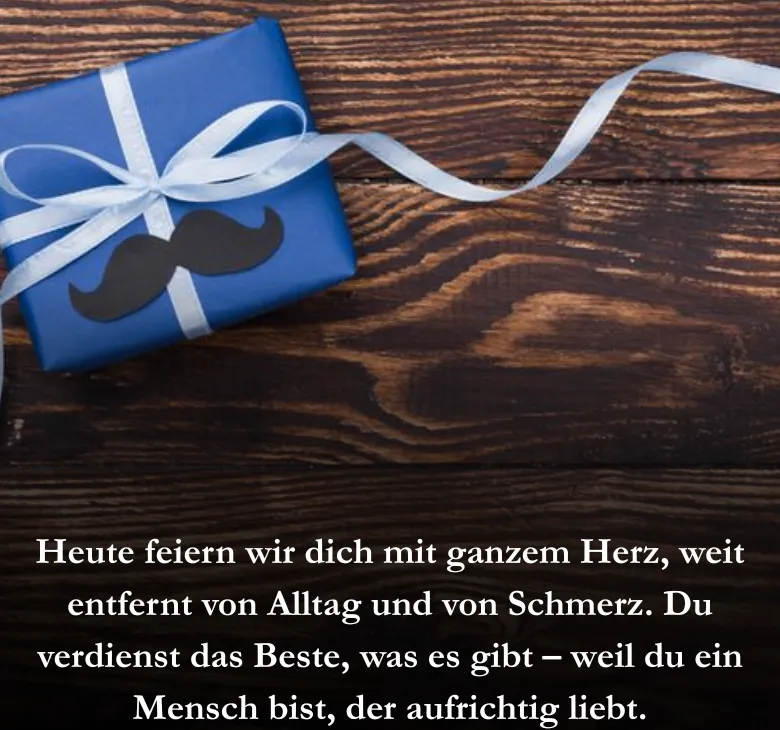Heute feiern wir dich mit ganzem Herz, weit entfernt von Alltag und von Schmerz. Du verdienst das Beste, was es gibt – weil du ein Mensch bist, der aufrichtig liebt.
