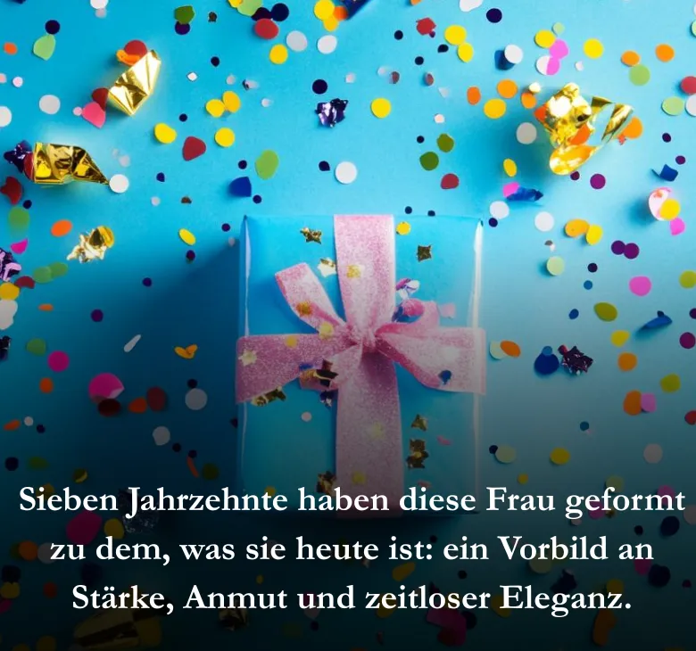 Sieben Jahrzehnte haben diese Frau geformt zu dem, was sie heute ist: ein Vorbild an Stärke, Anmut und zeitloser Eleganz.