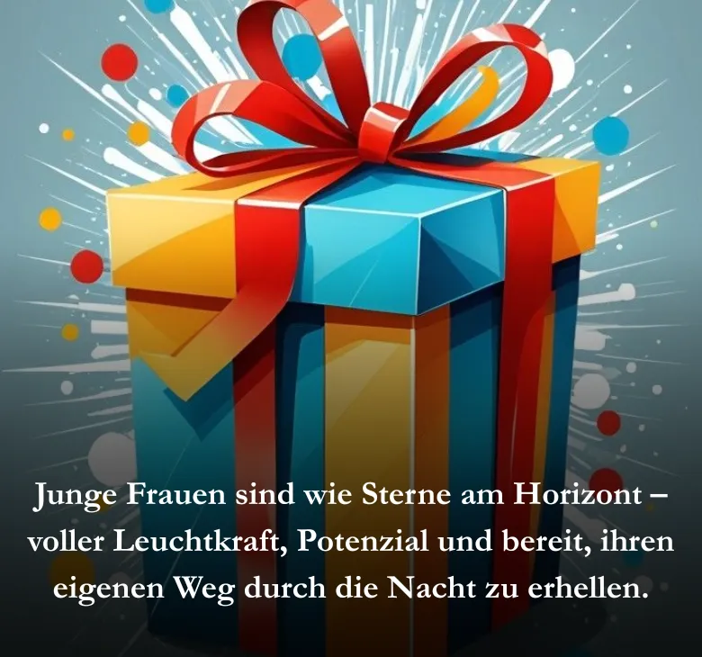 Junge Frauen sind wie Sterne am Horizont – voller Leuchtkraft, Potenzial und bereit, ihren eigenen Weg durch die Nacht zu erhellen.