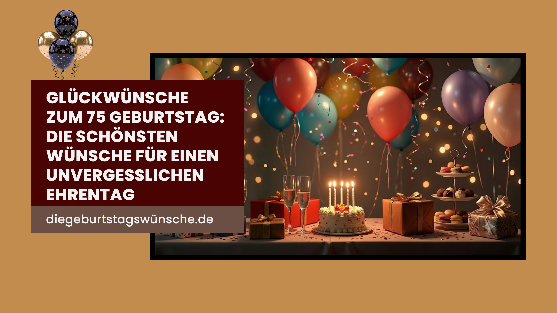 Glückwünsche zum 75 Geburtstag Die schönsten Wünsche für einen unvergesslichen Ehrentag