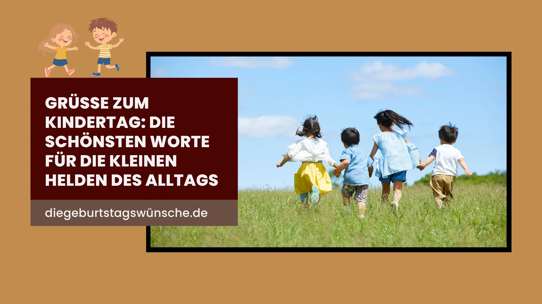 Grüße zum Kindertag Die schönsten Worte für die kleinen Helden des Alltags